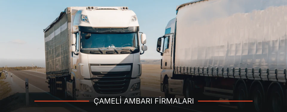 Çameli Ambarı Taşımacılık